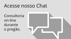 Acesse nosso chat - Consultoria on-line durante o pregão